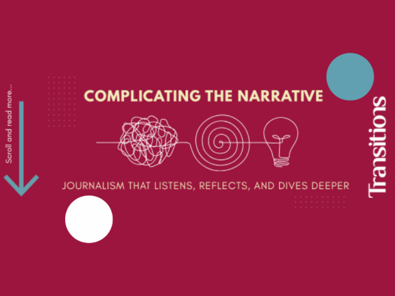 Transitions: Complicating the Narrative