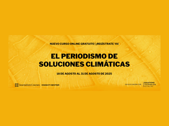 El Periodismo de Soluciones Climáticas