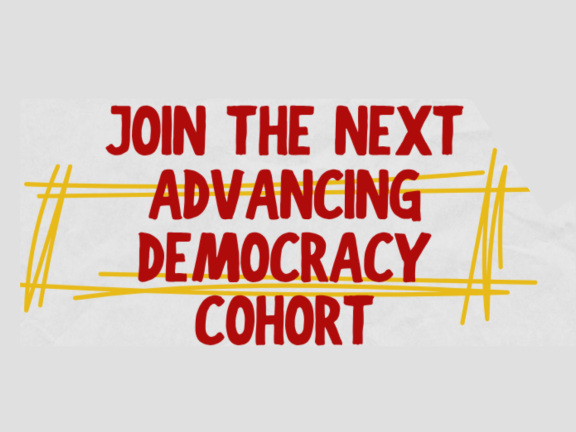 Join the next Advancing Democracy Cohort