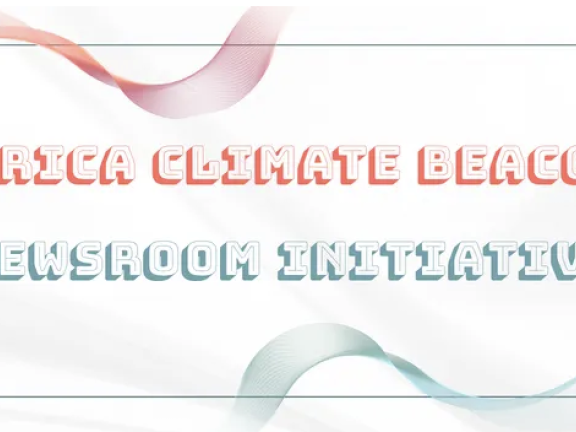 Africa Climate Beacon Newsroom Initiative