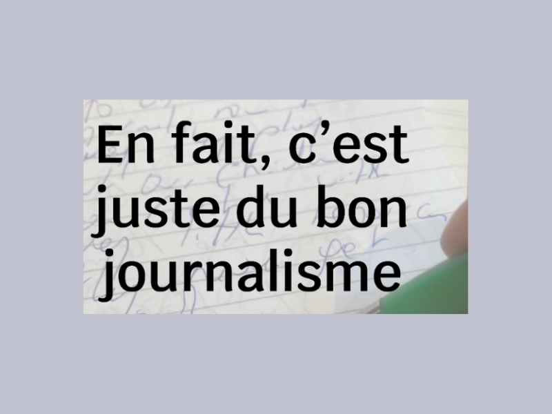 En fait, c'est juste du bon journalisme