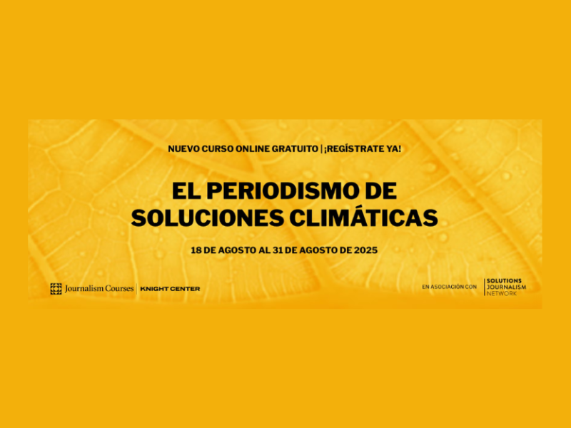 El Periodismo de Soluciones Climáticas