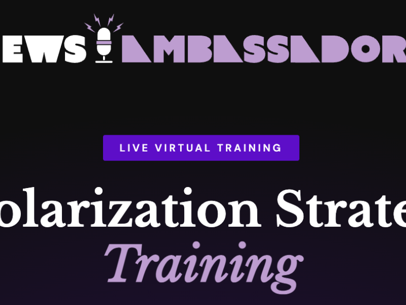 News Ambassadors' Depolarization Strategies Training