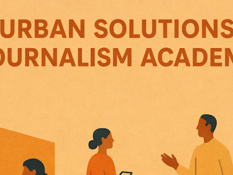 Urban Solutions Journalism Academy