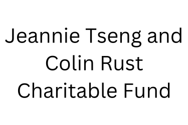 Jeannie Tseng and Colin Rust Charitable Fund