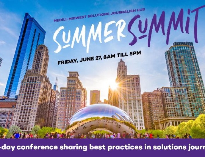 Medill Midwest Solutions Journalism Hub's Summer Summit