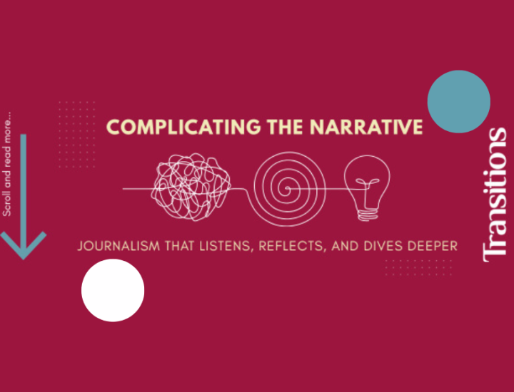 Transitions: Complicating the Narrative