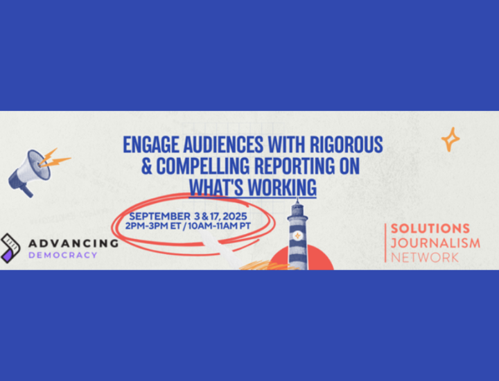 Solutions Journalism for Beat Reporters: From Introduction to Implementation