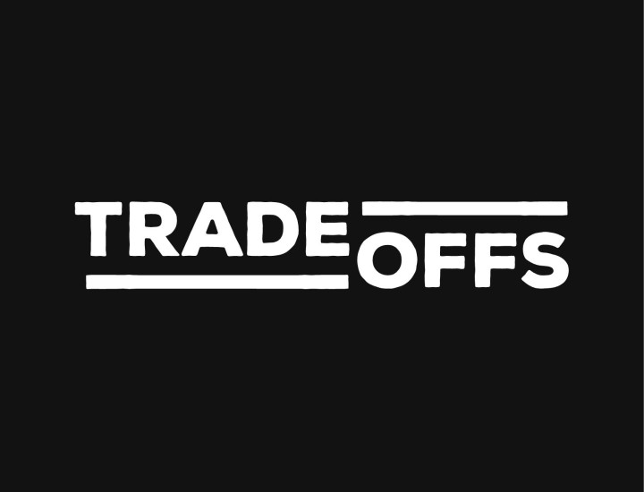 Tradeoffs
