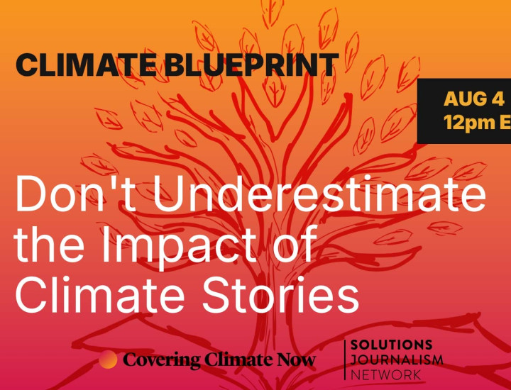 Climate Blueprint: Don’t Underestimate the Impact of Climate Stories