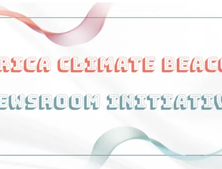 Africa Climate Beacon Newsroom Initiative